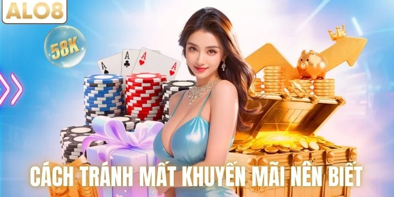 Cách Tránh Mất Khuyến Mãi Khi Tham Gia Tại Alo8 Hiệu Quả 2 Cách tránh mất khuyến mãi ai cũng nên biết